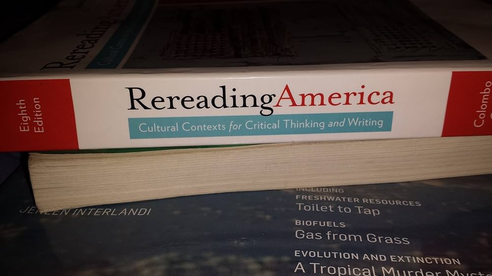 Rereading America: Cultural Contexts for Critical Thinking